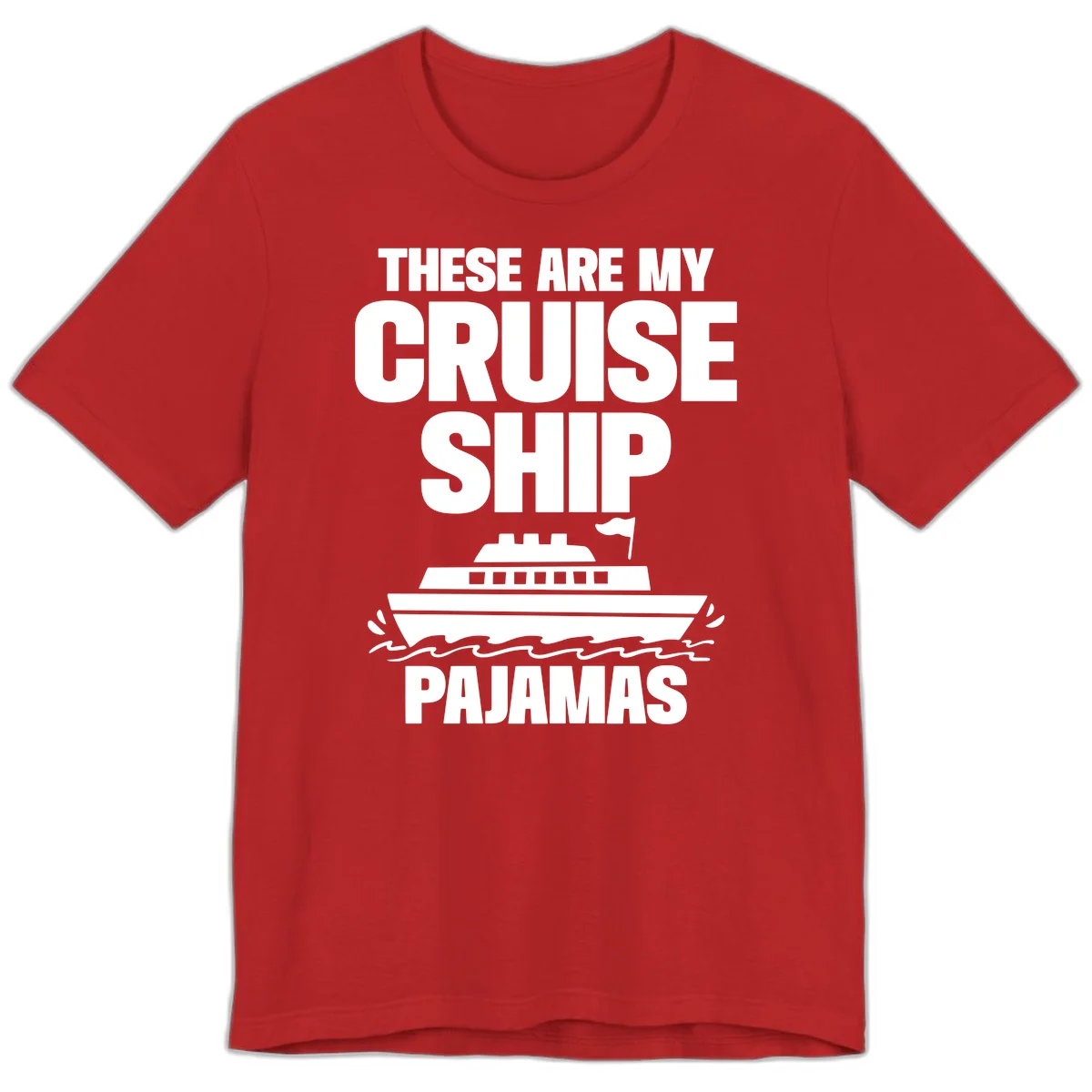 Cruise Ship Pajamas Premium T-Shirt in Red