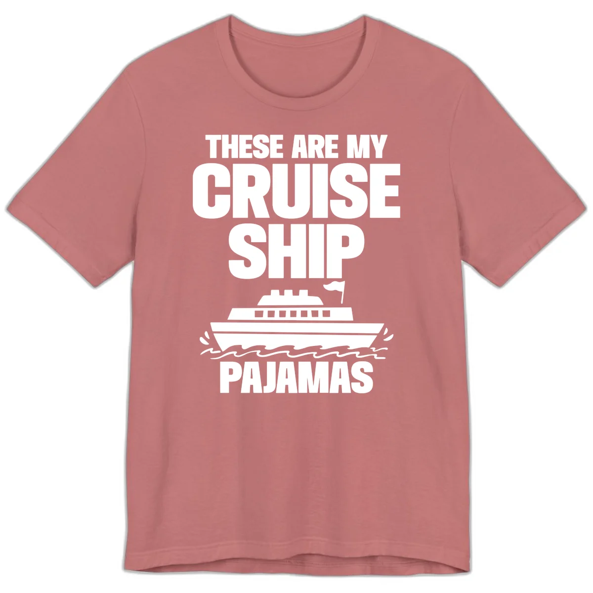 Cruise Ship Pajamas Premium T-Shirt in Mauve