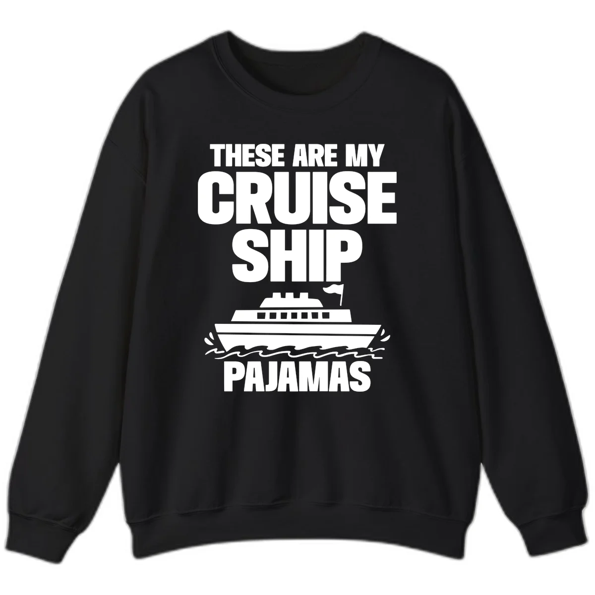 Cruise Ship Pajamas Sweatshirt in Black