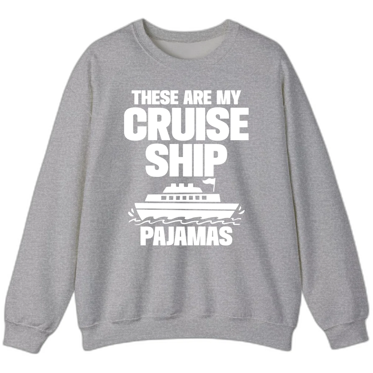 Cruise Ship Pajamas Sweatshirt in Sport Grey