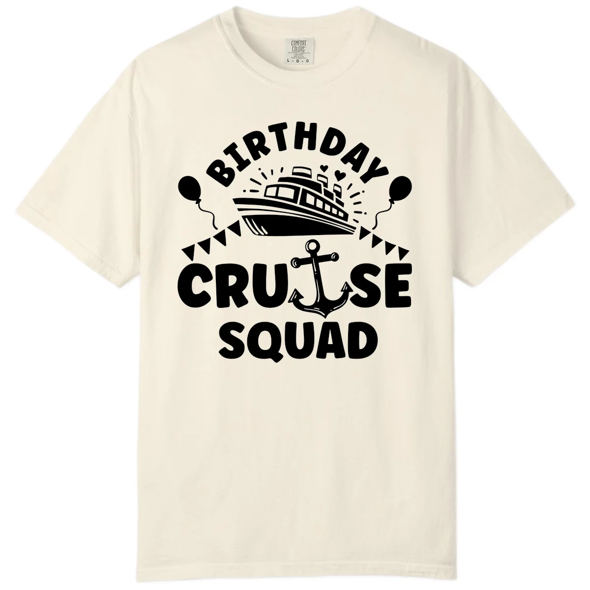 Birthday Cruise Squad Comfort Color Tee in Ivory