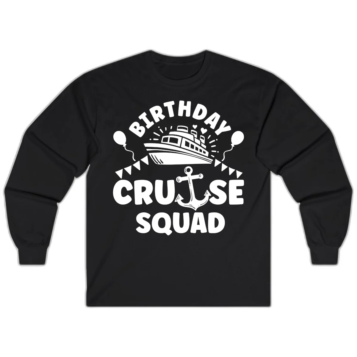 Birthday Cruise Squad Long Sleeve in Black