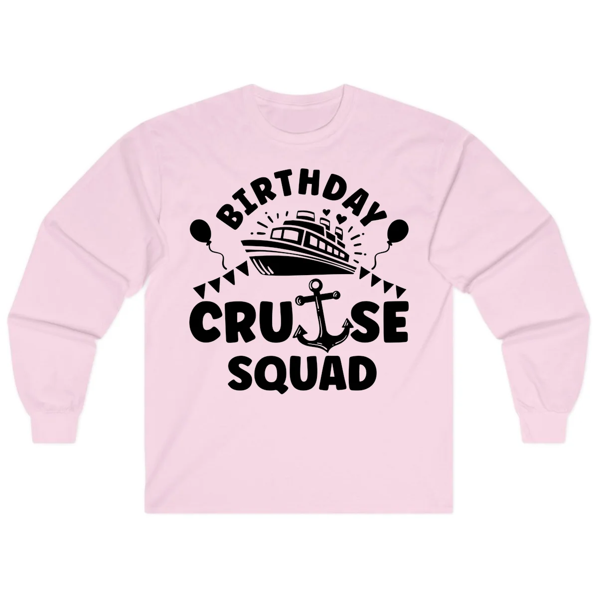 Birthday Cruise Squad Long Sleeve in Light Pink