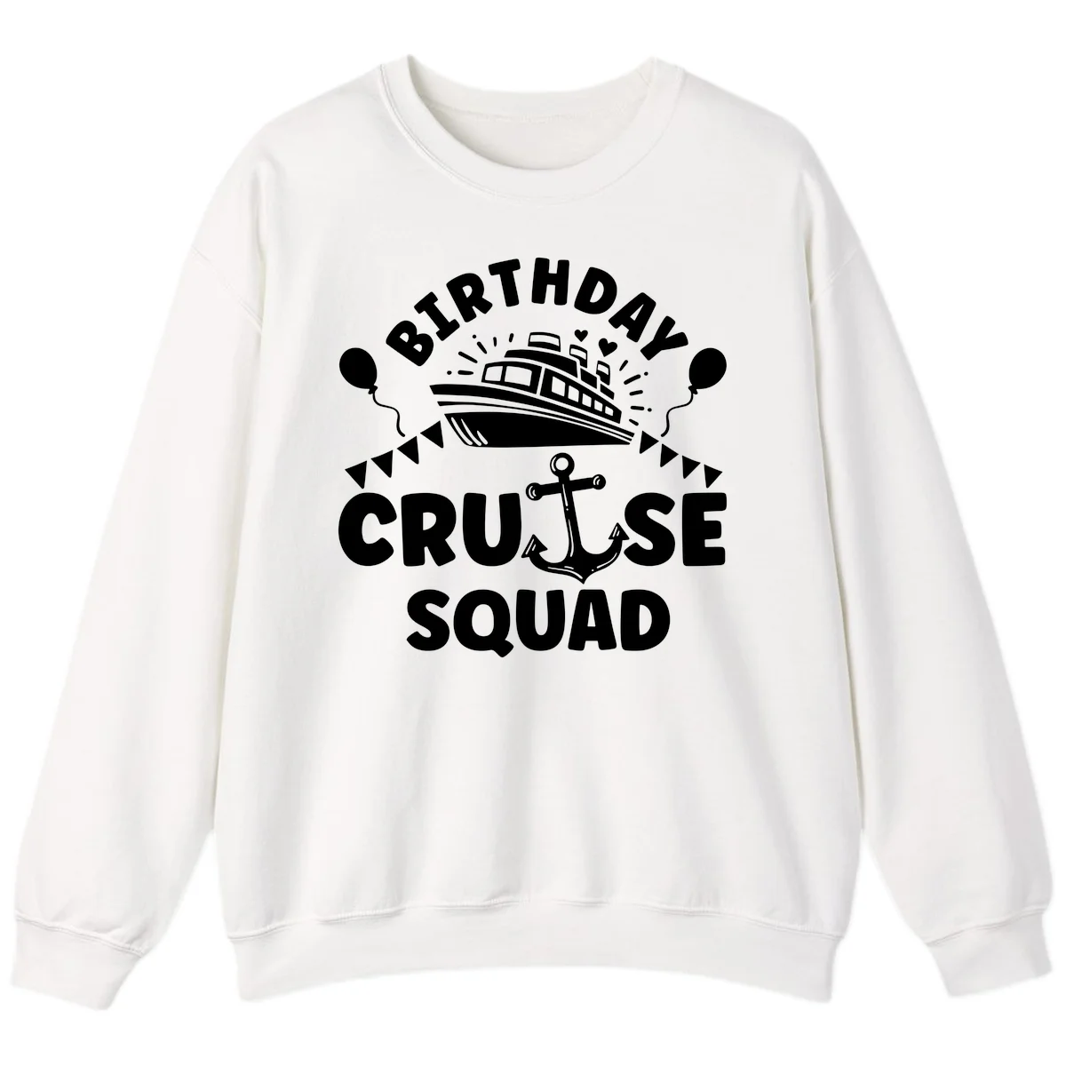 Birthday Cruise Squad Sweatshirt in White