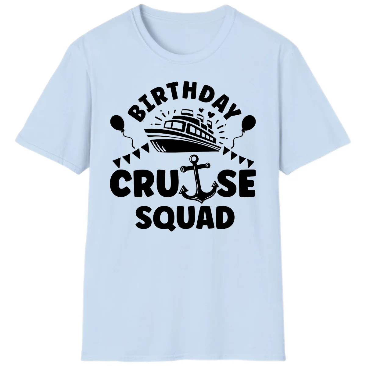 Birthday Cruise Squad T-Shirt in Light Blue