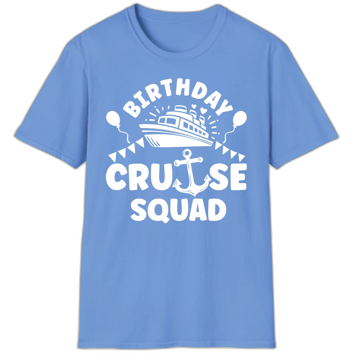 Birthday Cruise Squad T-Shirt in Carolina Blue