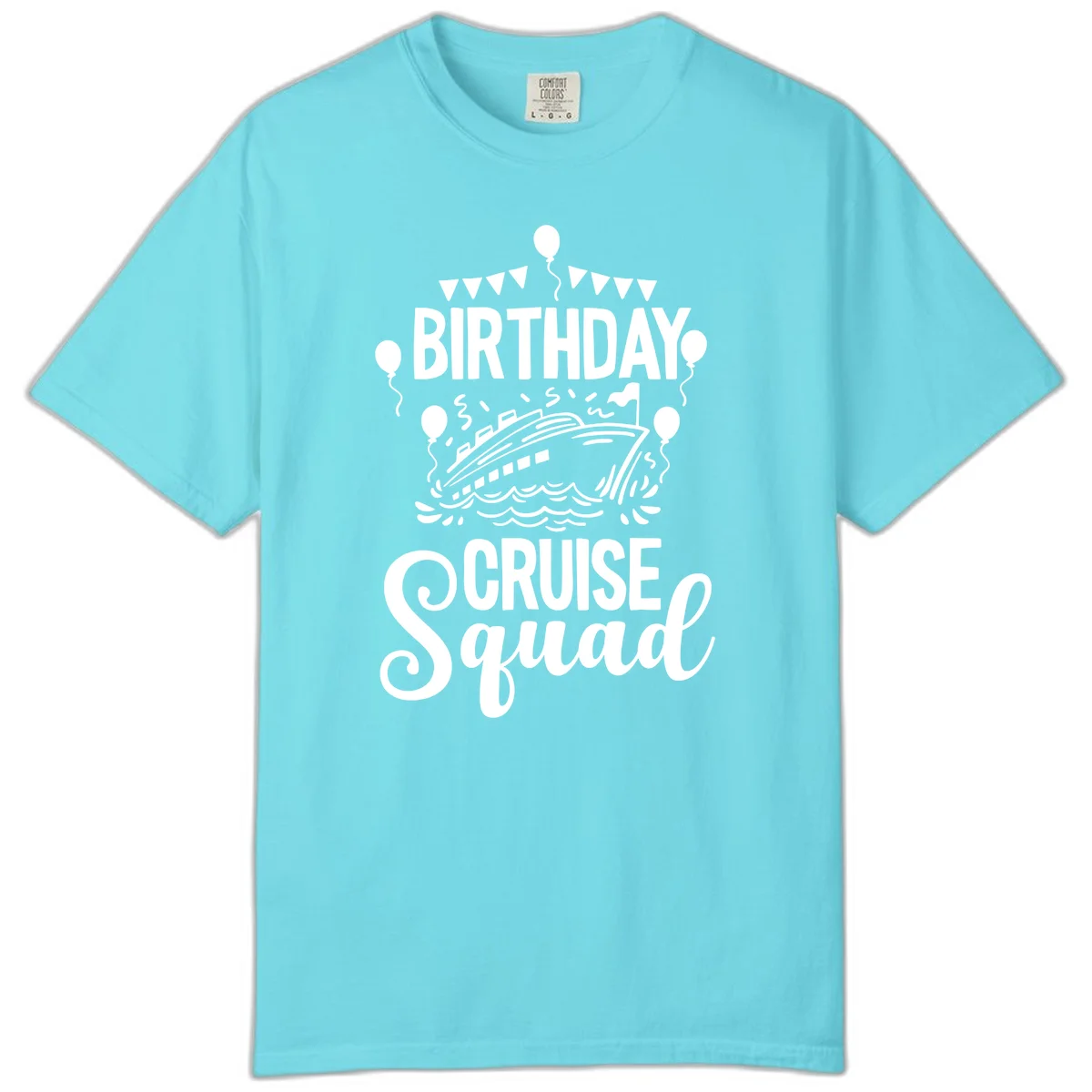 Birthday Cruise Squad Comfort Color T-Shirt in Lagoon Blue