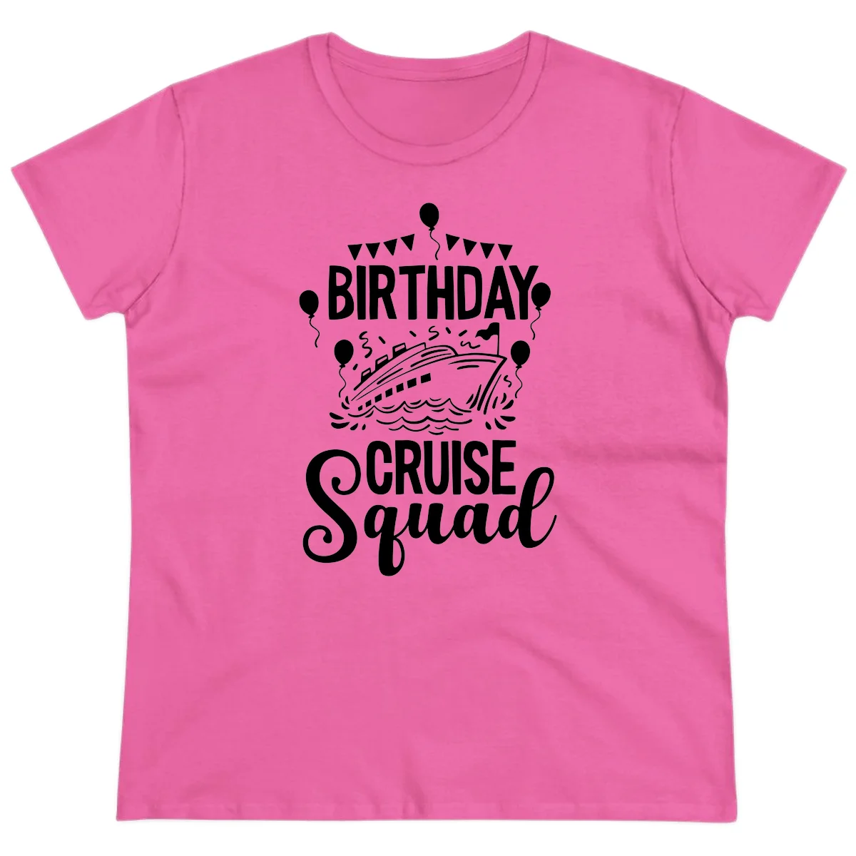 Birthday Cruise Squad Ladies Tee in Azalea