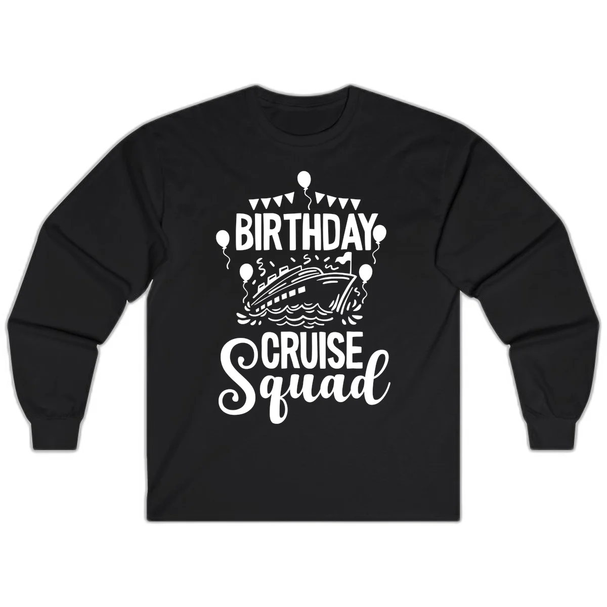 Birthday Cruise Squad Long Sleeve Tee in Black