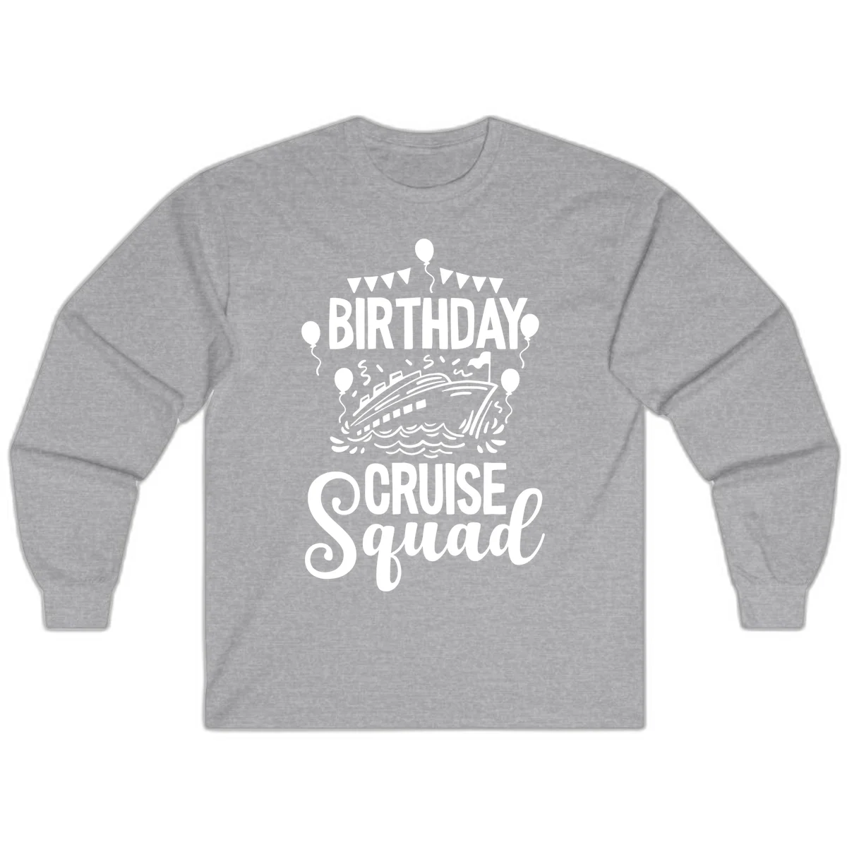 Birthday Cruise Squad Long Sleeve Tee in Sport Grey