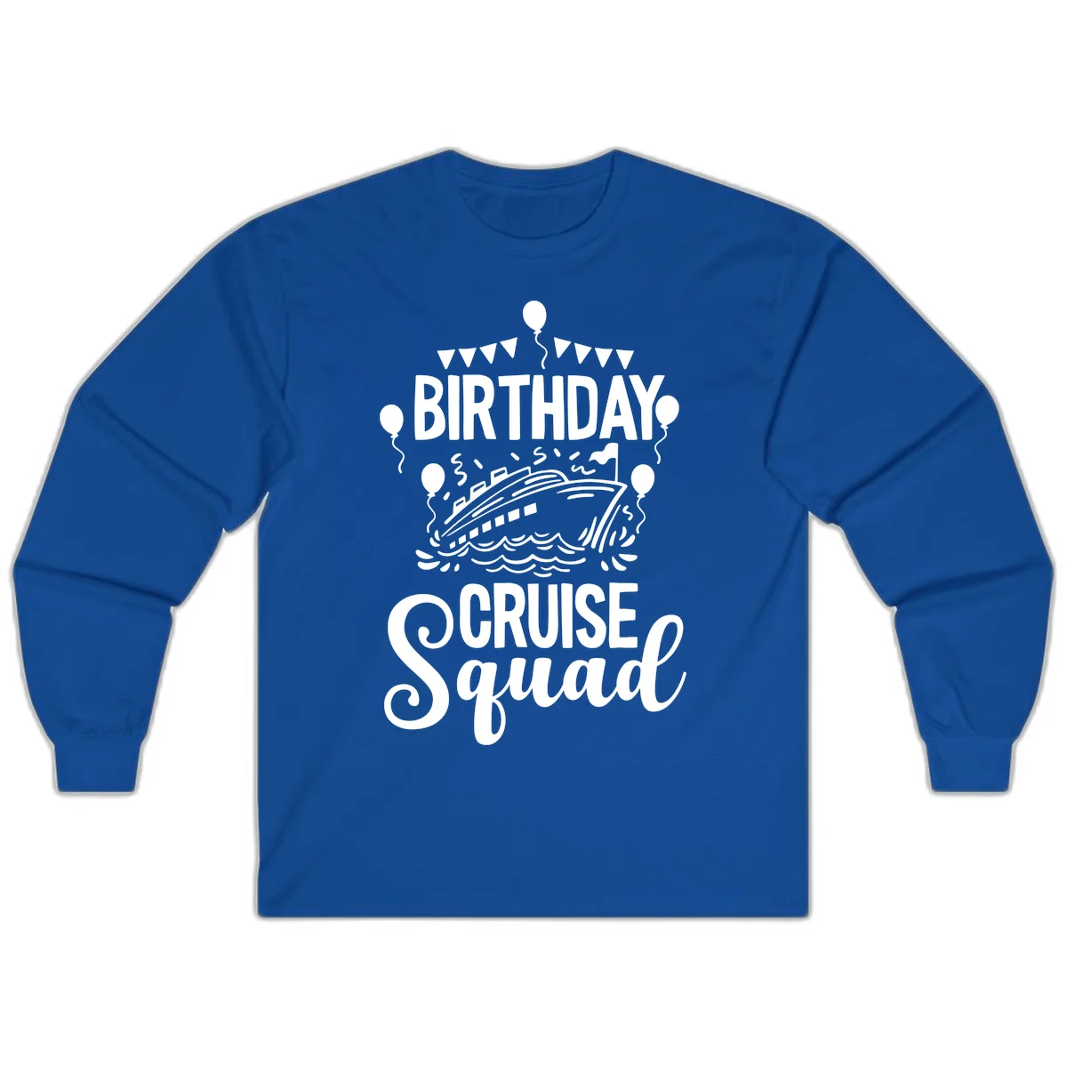 Birthday Cruise Squad Long Sleeve Tee in Royal