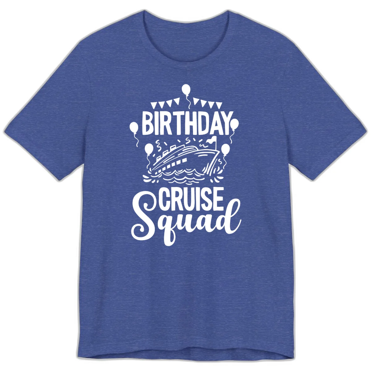 Birthday Cruise Squad Premium T-Shirt in Heather True Royal