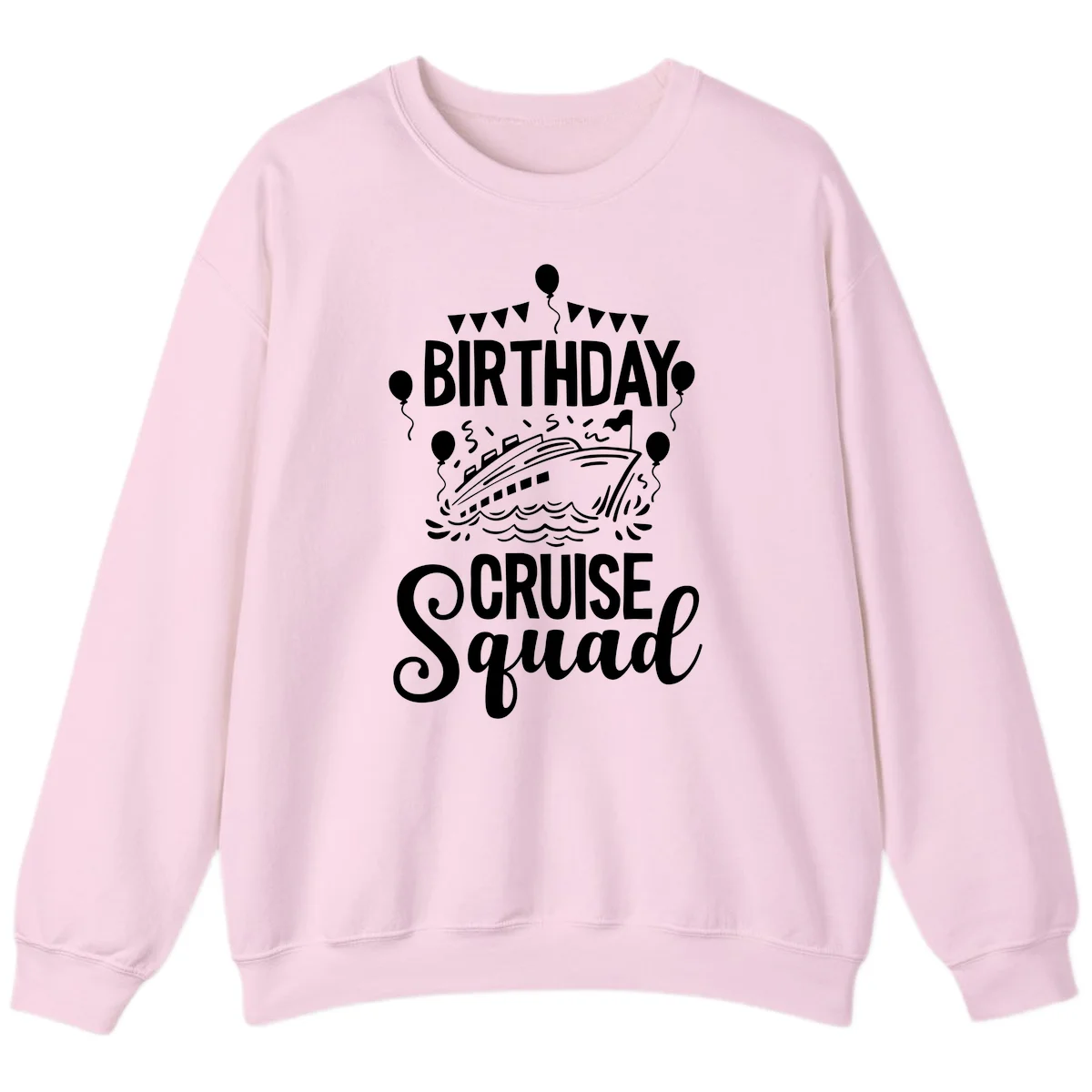 Birthday Cruise Squad Crewneck Sweatshirt in Light Pink