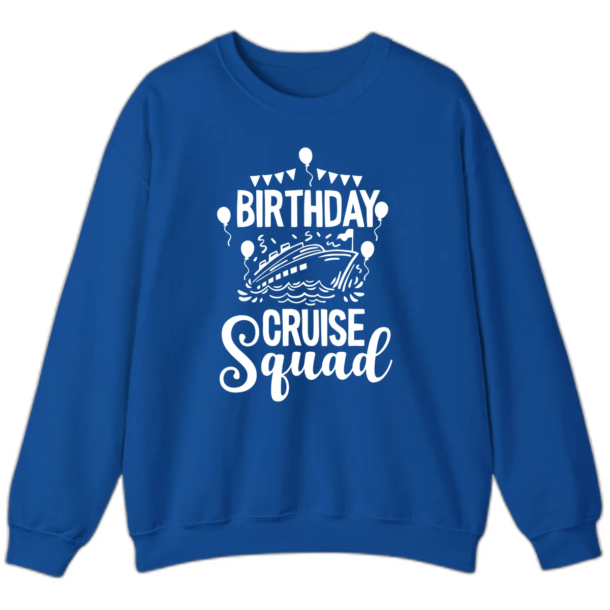 Birthday Cruise Squad Crewneck Sweatshirt in Royal