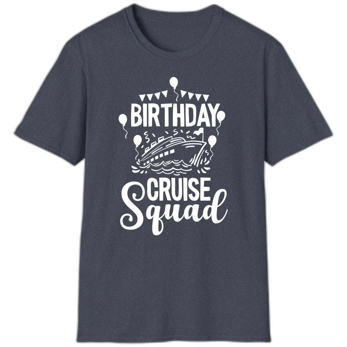 Birthday Cruise Squad Celebration T-Shirt in Heather Navy