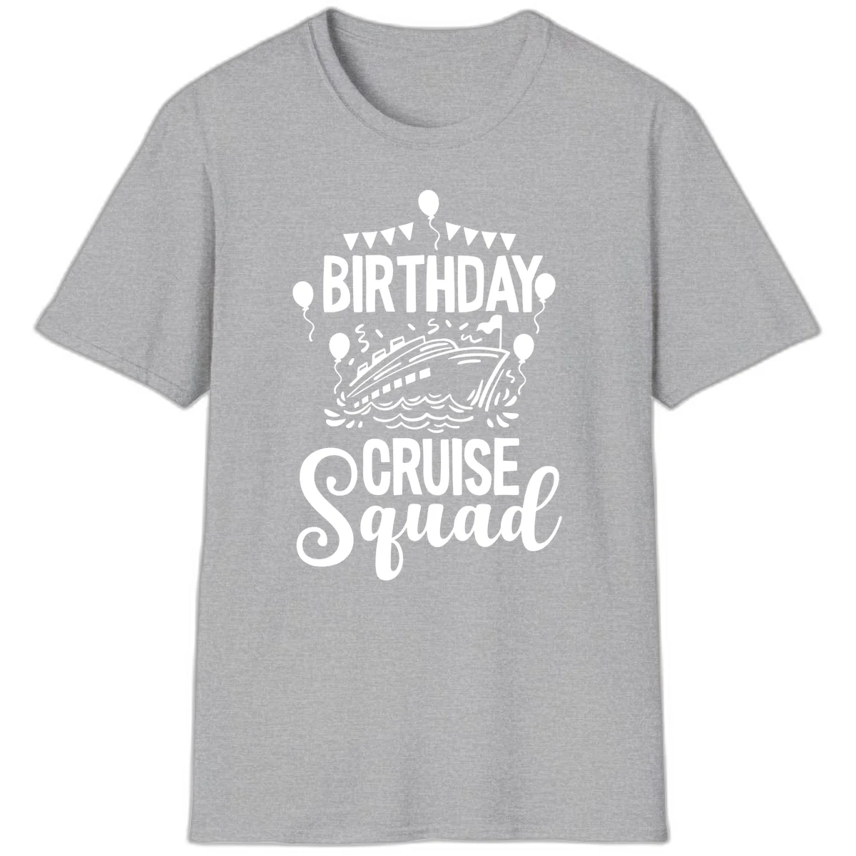 Birthday Cruise Squad Celebration T-Shirt in Sport Grey