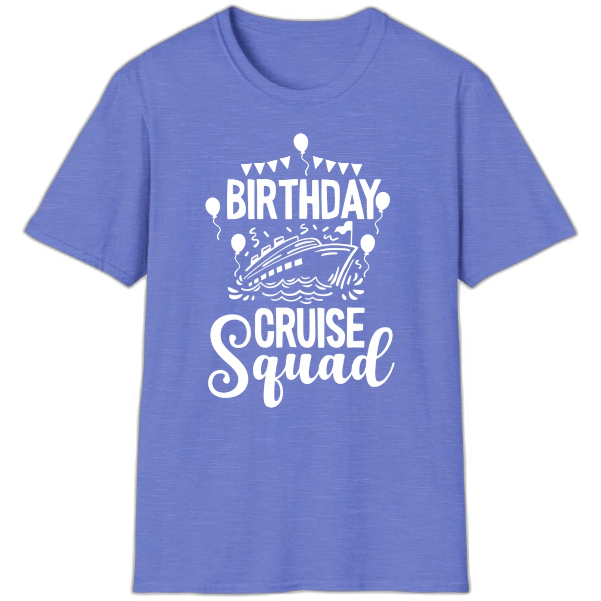 Birthday Cruise Squad Celebration T-Shirt in Heather Royal