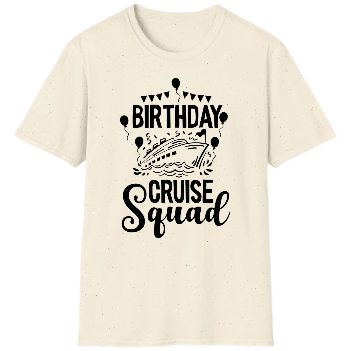 Birthday Cruise Squad Celebration T-Shirt in Natural