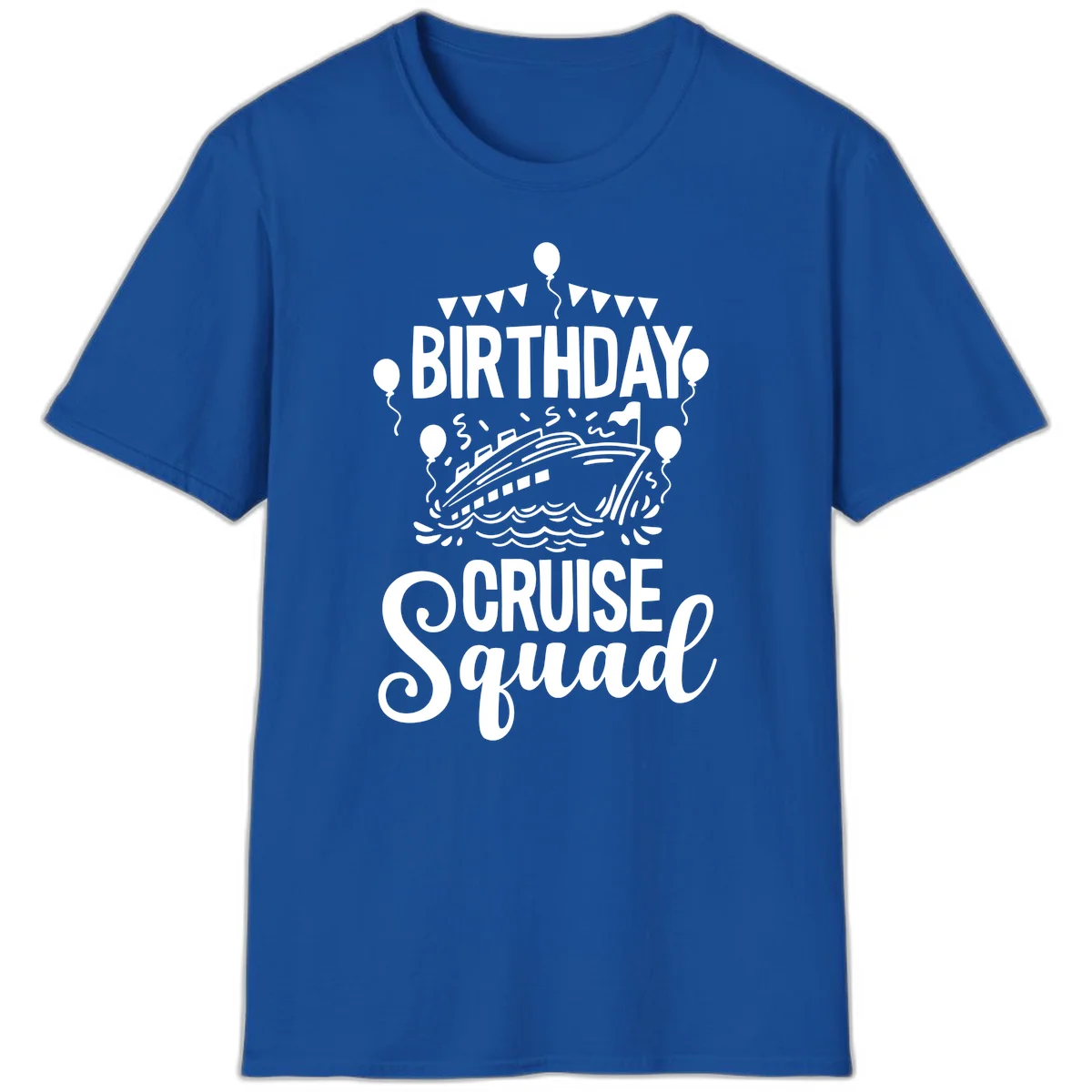 Birthday Cruise Squad Celebration T-Shirt in Royal