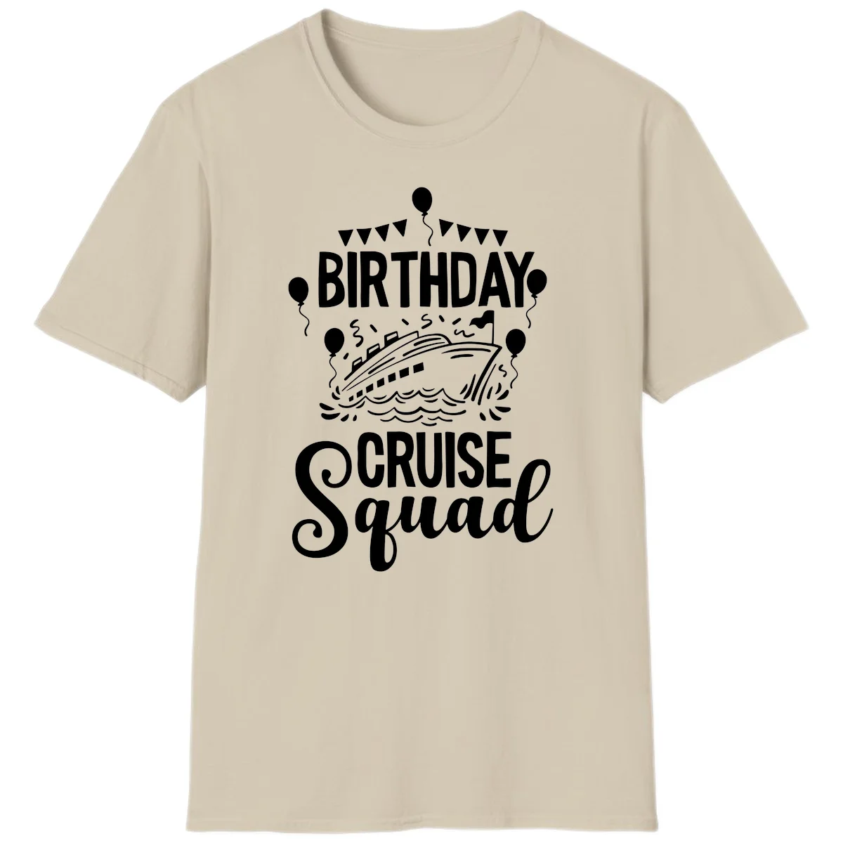 Birthday Cruise Squad Celebration T-Shirt in Sand