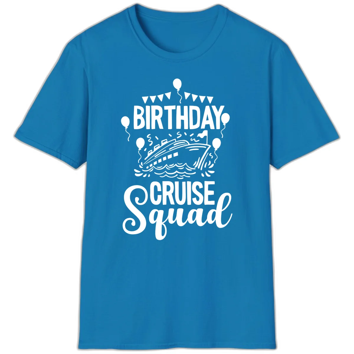 Birthday Cruise Squad Celebration T-Shirt in Sapphire