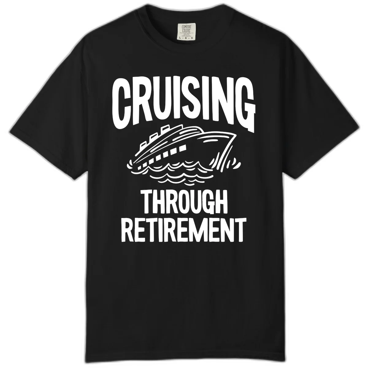 Cruising Through Retirement Comfort Color T-Shirt in Black