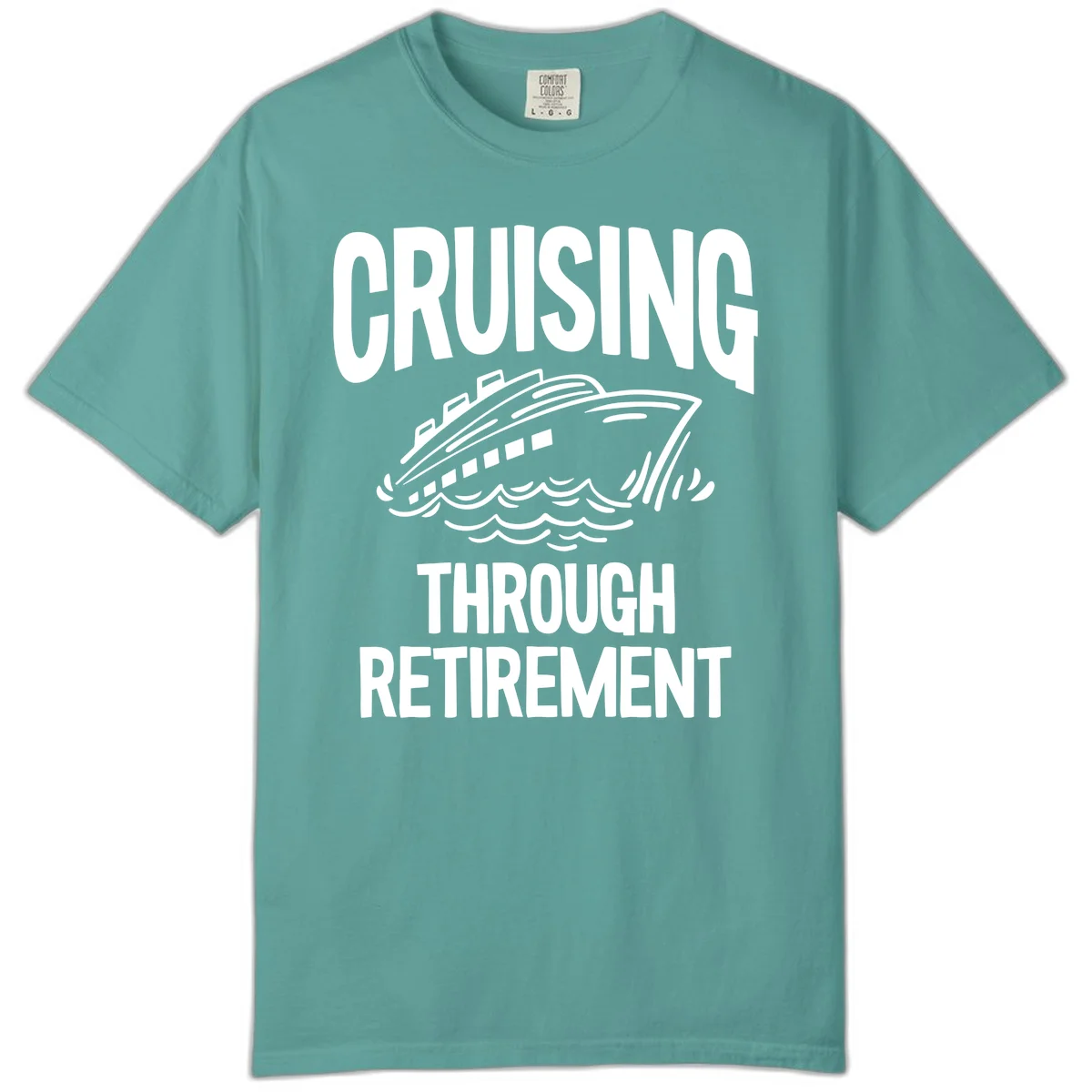 Cruising Through Retirement Comfort Color T-Shirt in Seafoam