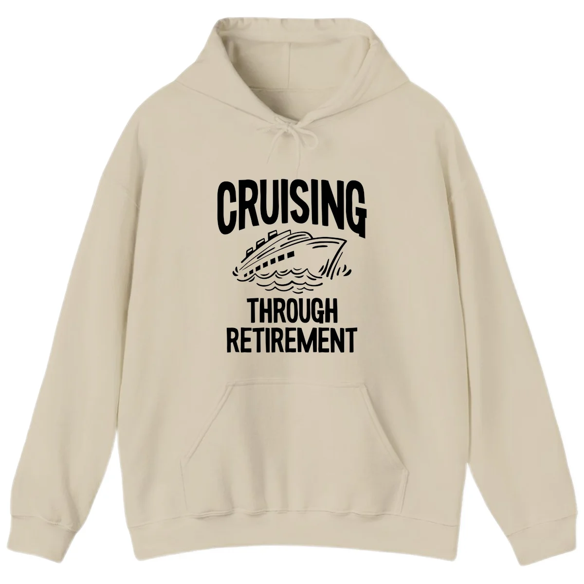 Cruising Through Retirement Hoodie in Sand