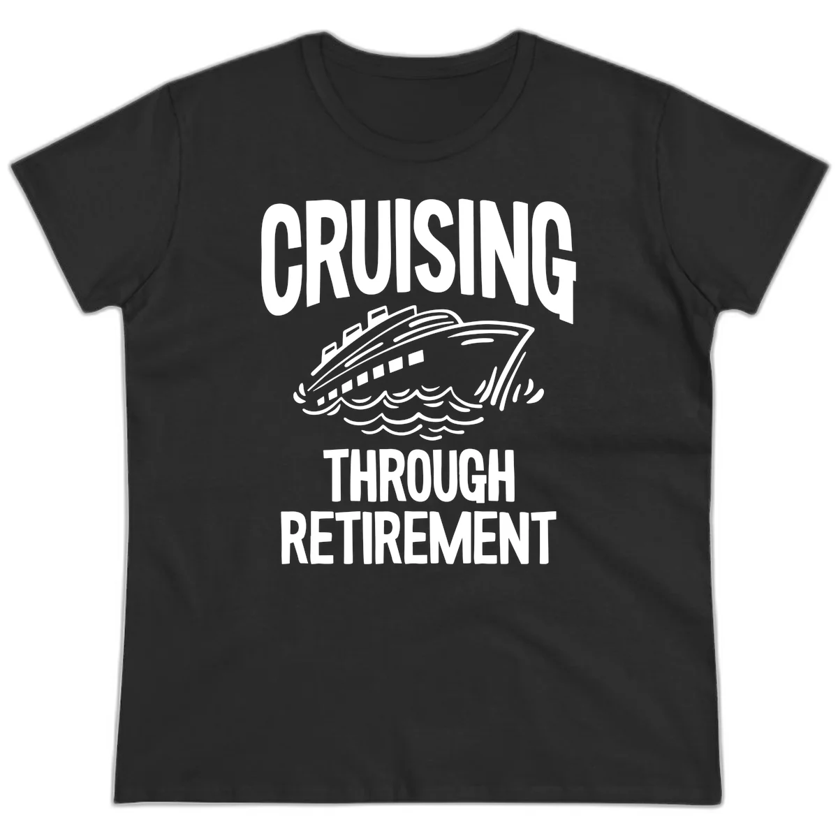 Cruising Through Retirement Ladies Tee in Black