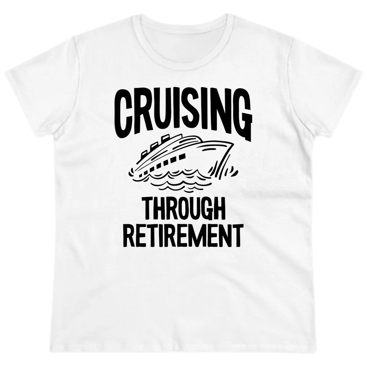 Cruising Through Retirement Ladies Tee in White