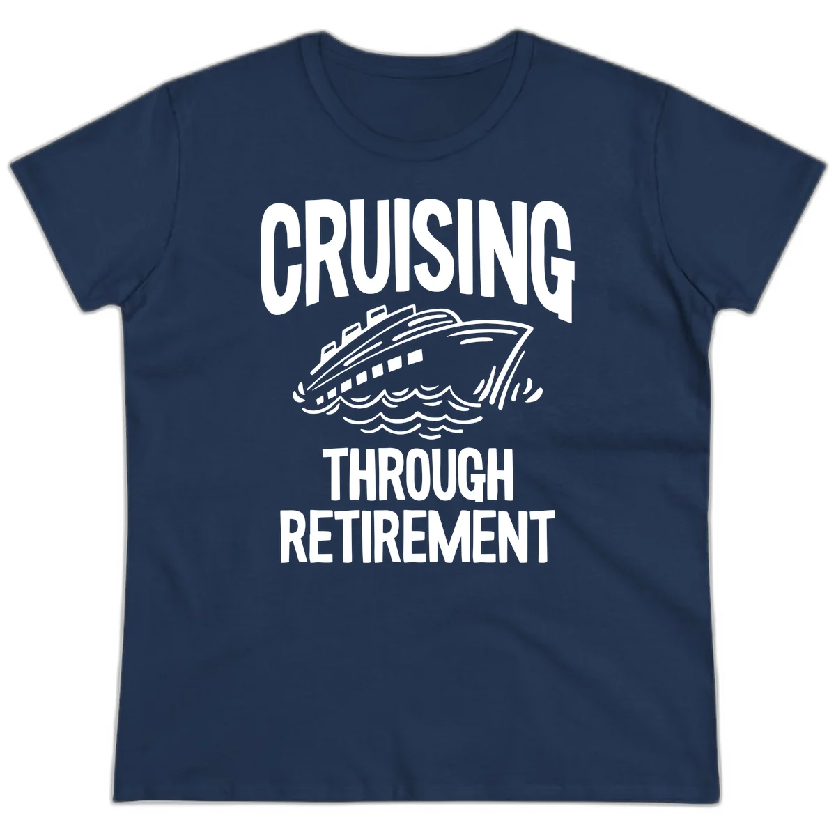Cruising Through Retirement Ladies Tee in Navy