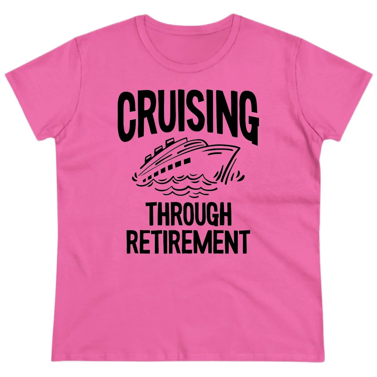 Cruising Through Retirement Ladies Tee in Azalea
