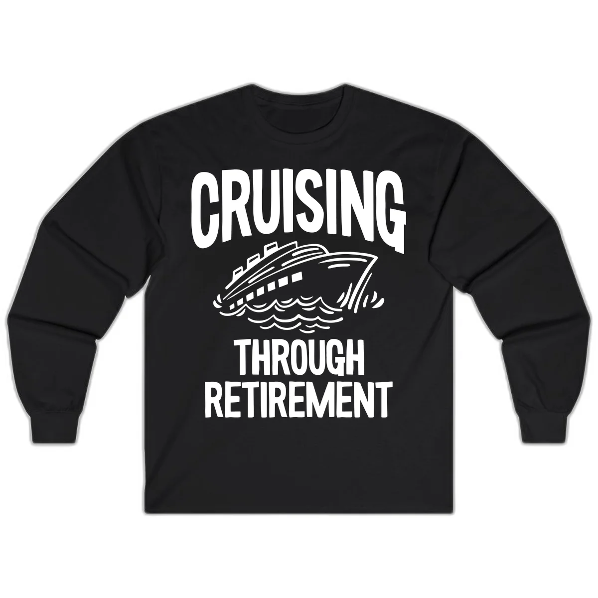 Cruising Through Retirement Long Sleeve T-Shirt in Black
