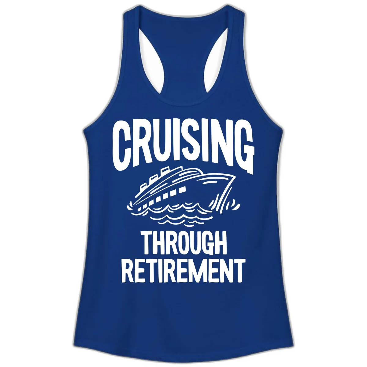 Cruising Through Retirement Ladies Tank Top in Solid Royal