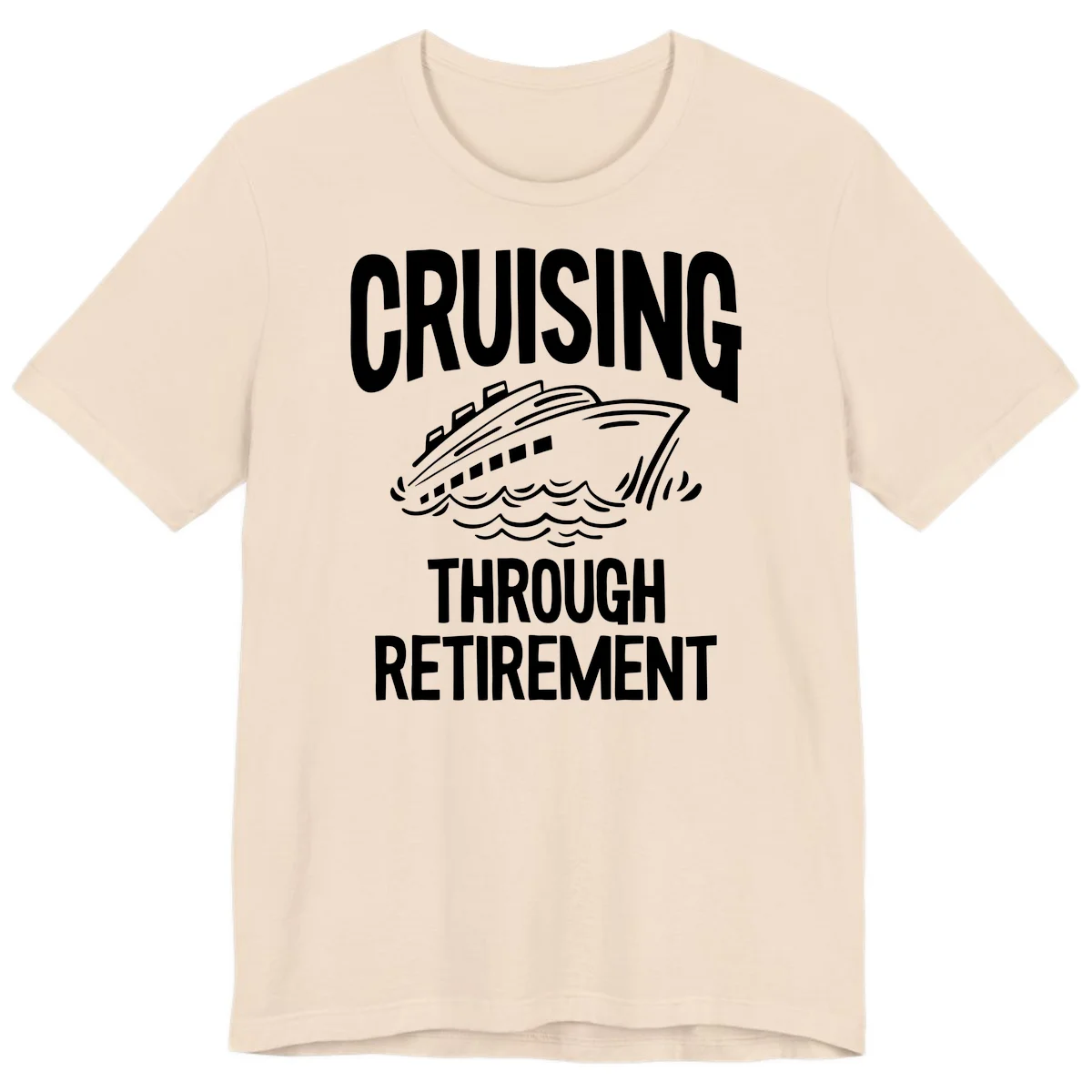 Cruising Through Retirement Premium T-Shirt in Soft Cream