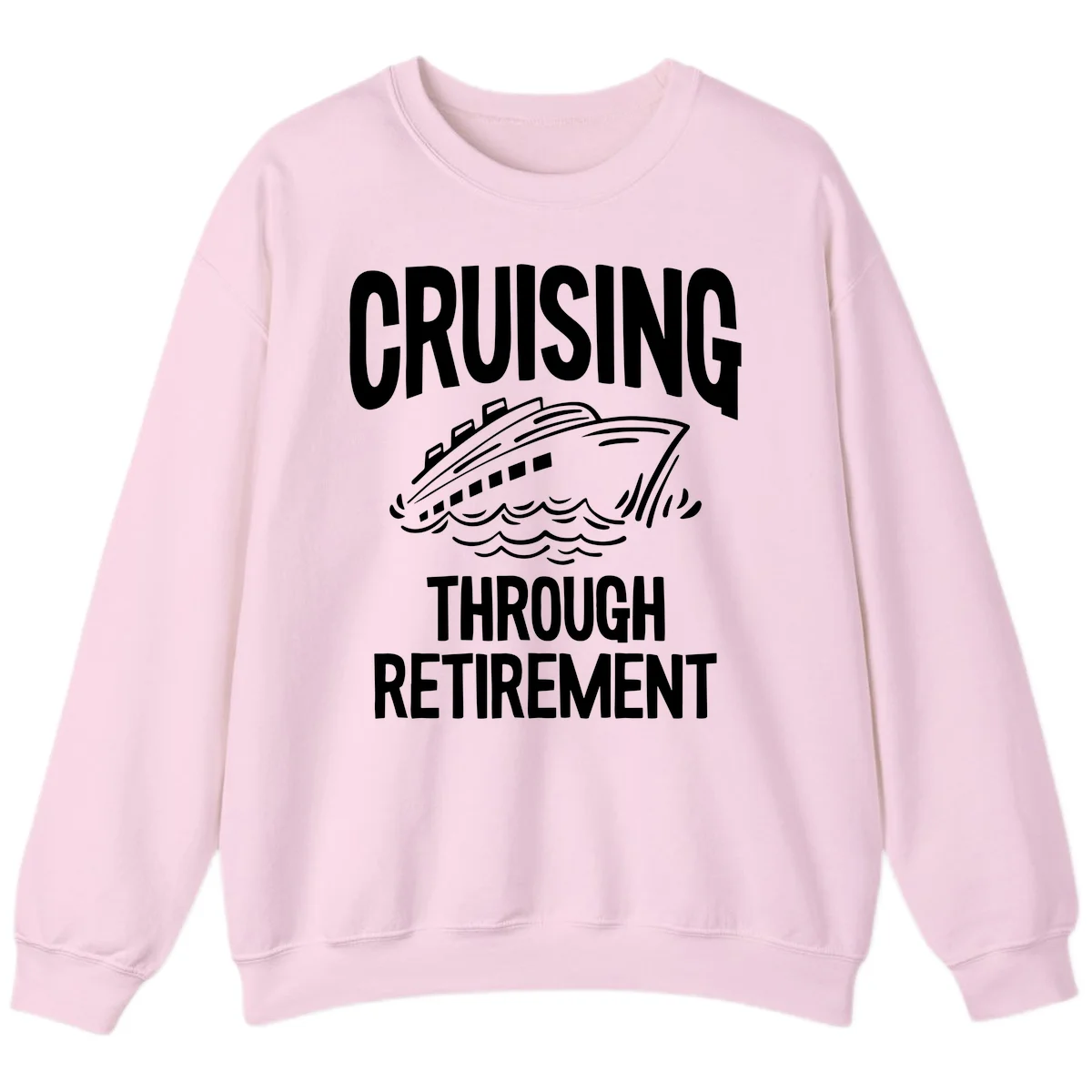 Cruising Through Retirement Sweatshirt in Light Pink