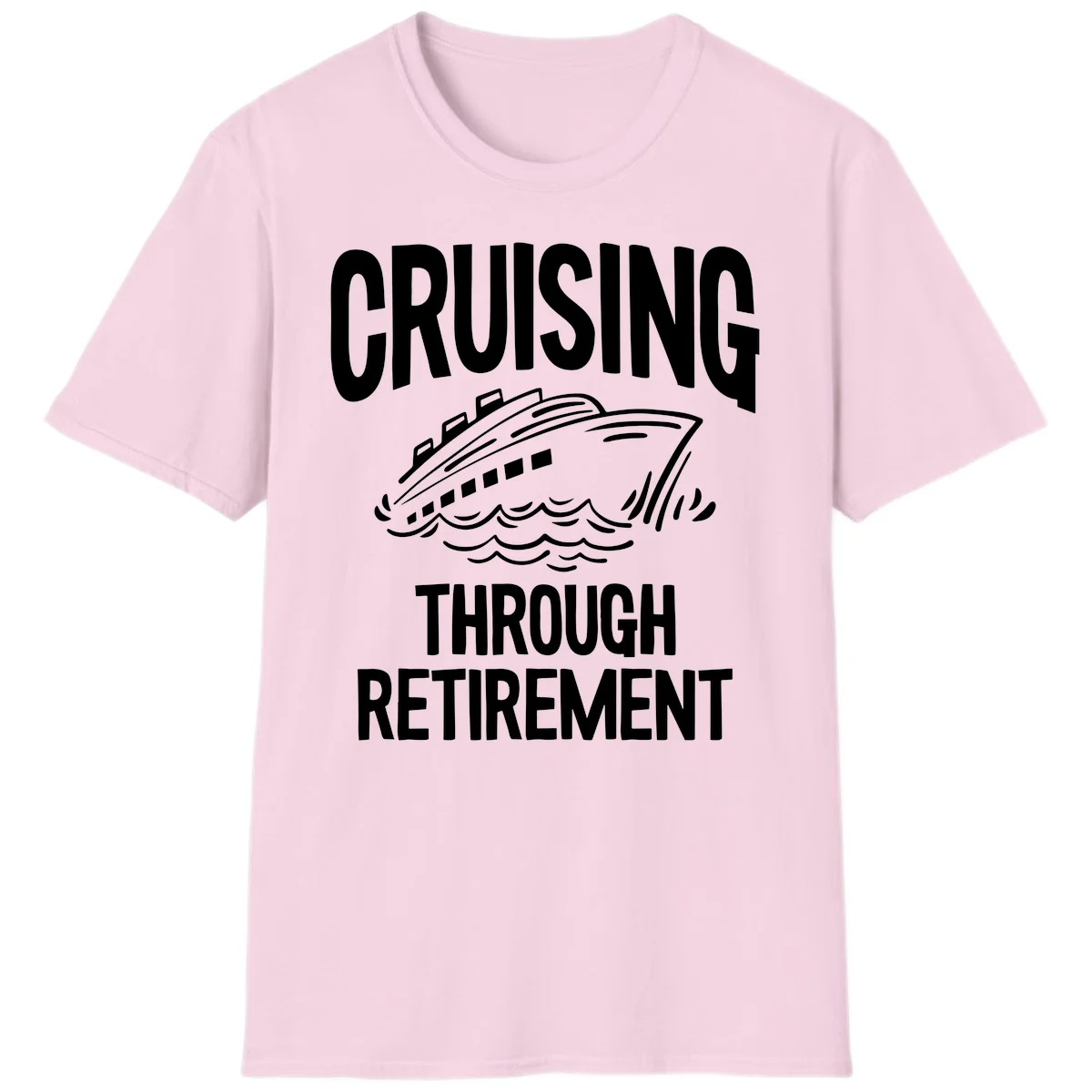 Cruising Through Retirement T-Shirt in Light Pink