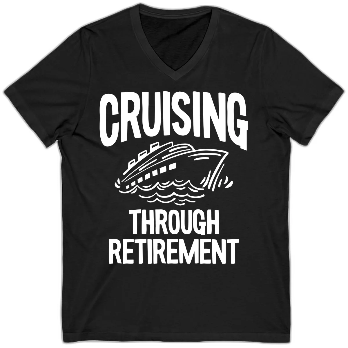 Cruising Through Retirement V-Neck T-Shirt in Black