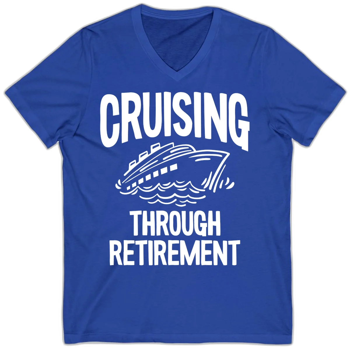 Cruising Through Retirement V-Neck T-Shirt in True Royal