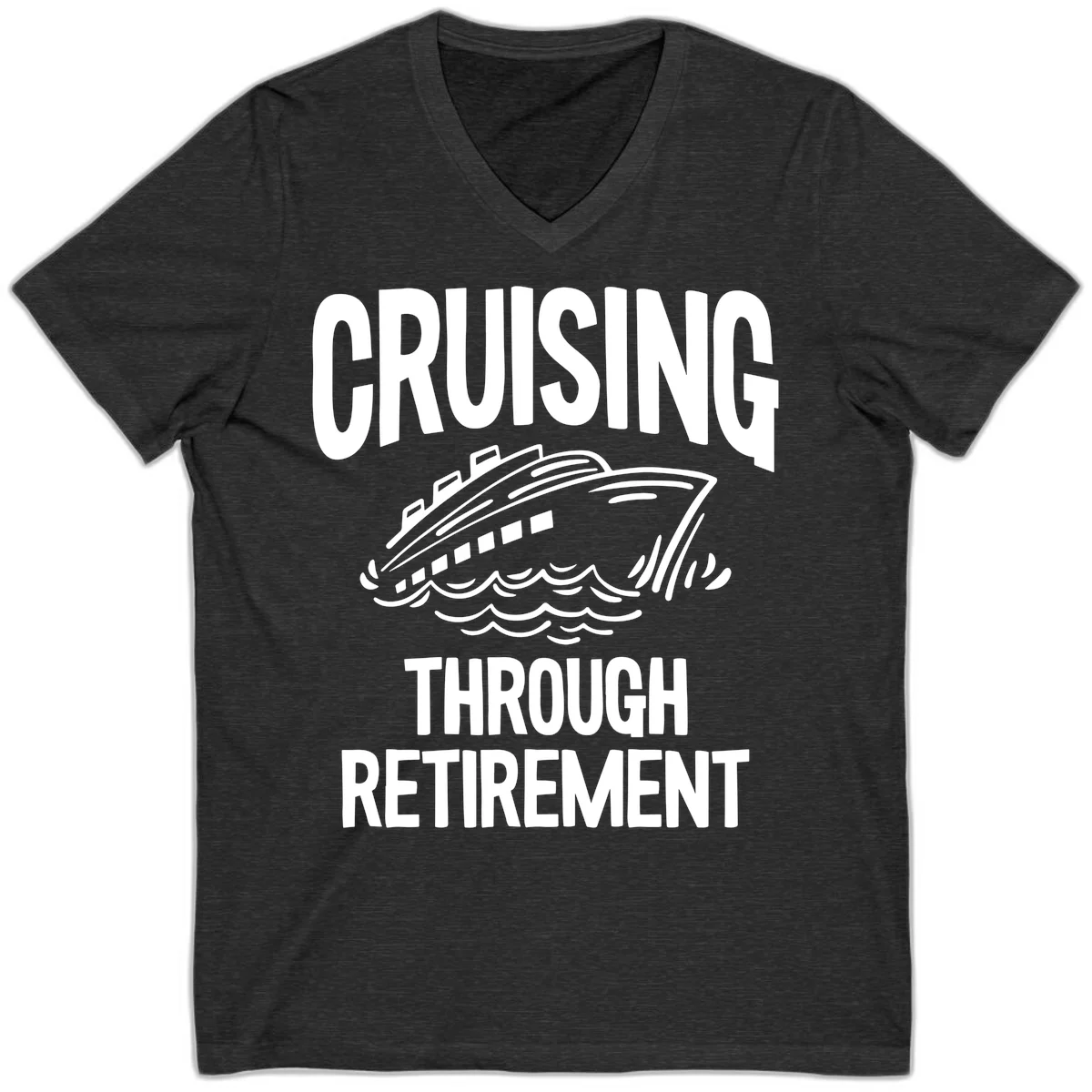 Cruising Through Retirement V-Neck T-Shirt in Dark Grey Heather