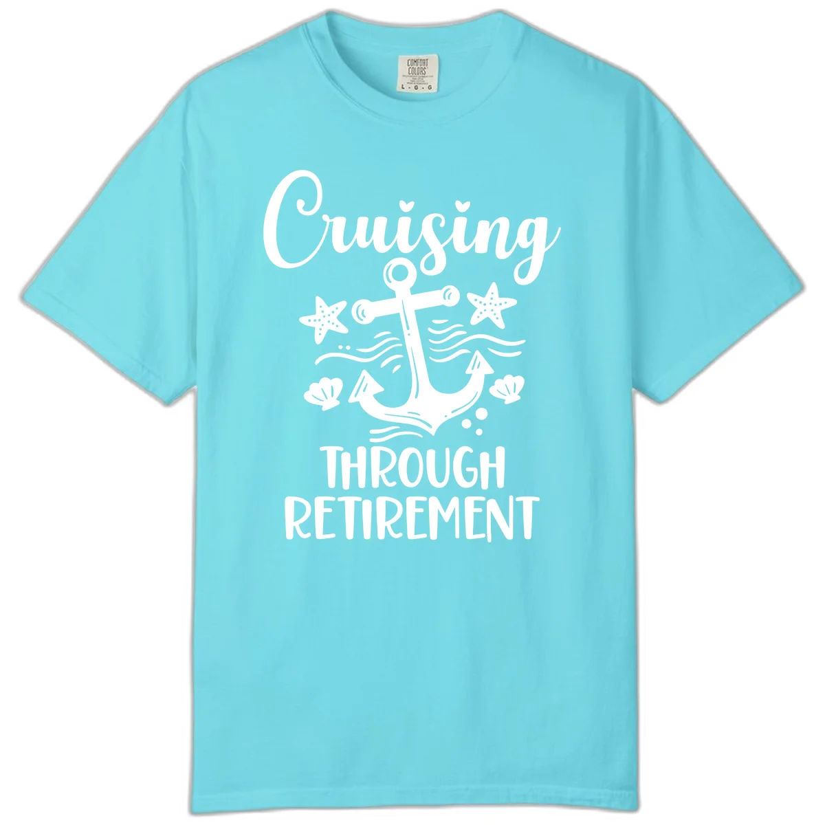Cruising Through Retirement Comfort Color Tee in Lagoon Blue