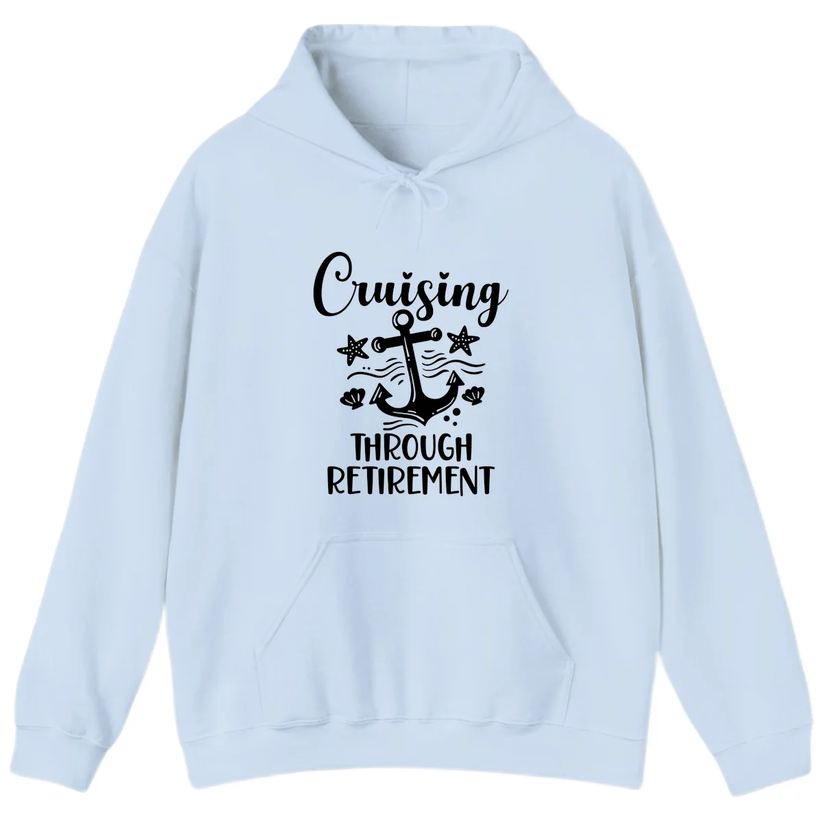 Cruising Through Retirement Hoodie in Light Blue