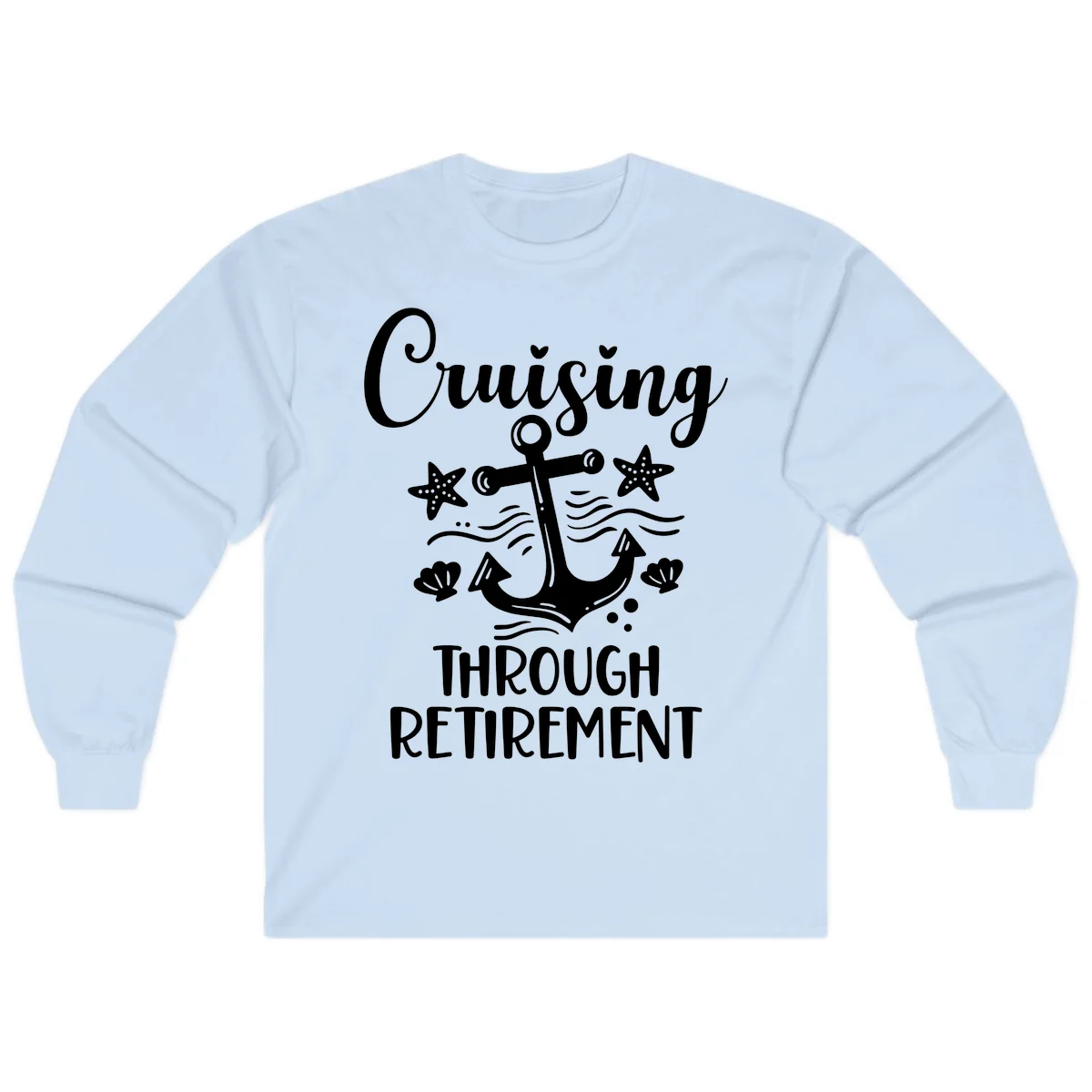 Cruising Through Retirement Long Sleeve in Light Blue