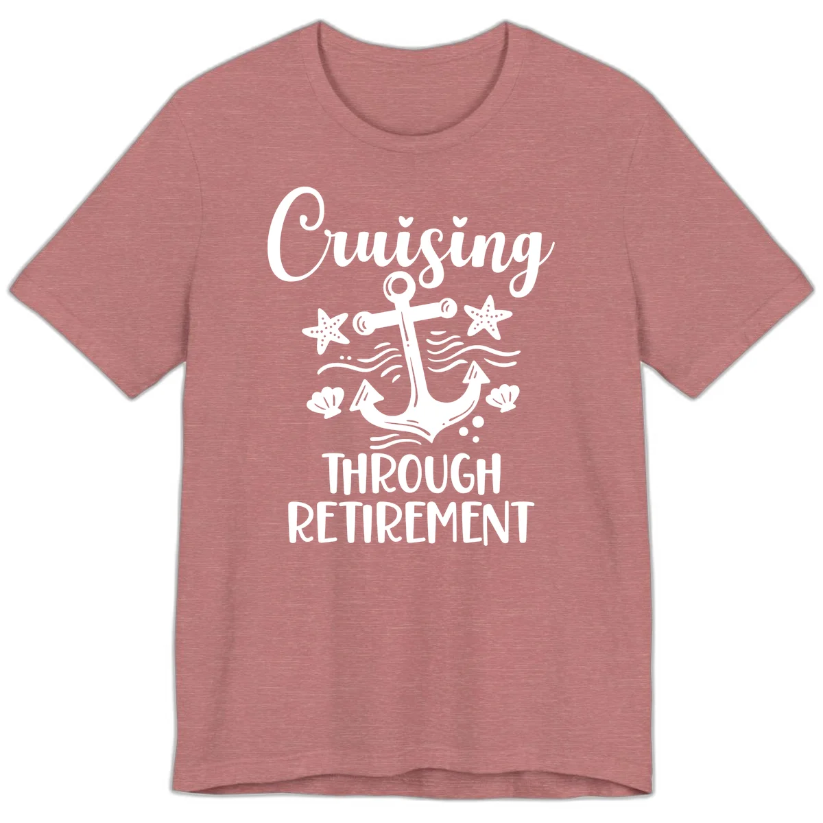 Cruising Through Retirement Premium T-Shirt in Heather Mauve