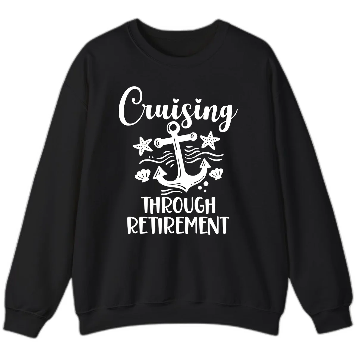 Cruising Through Retirement Sweatshirt in Black