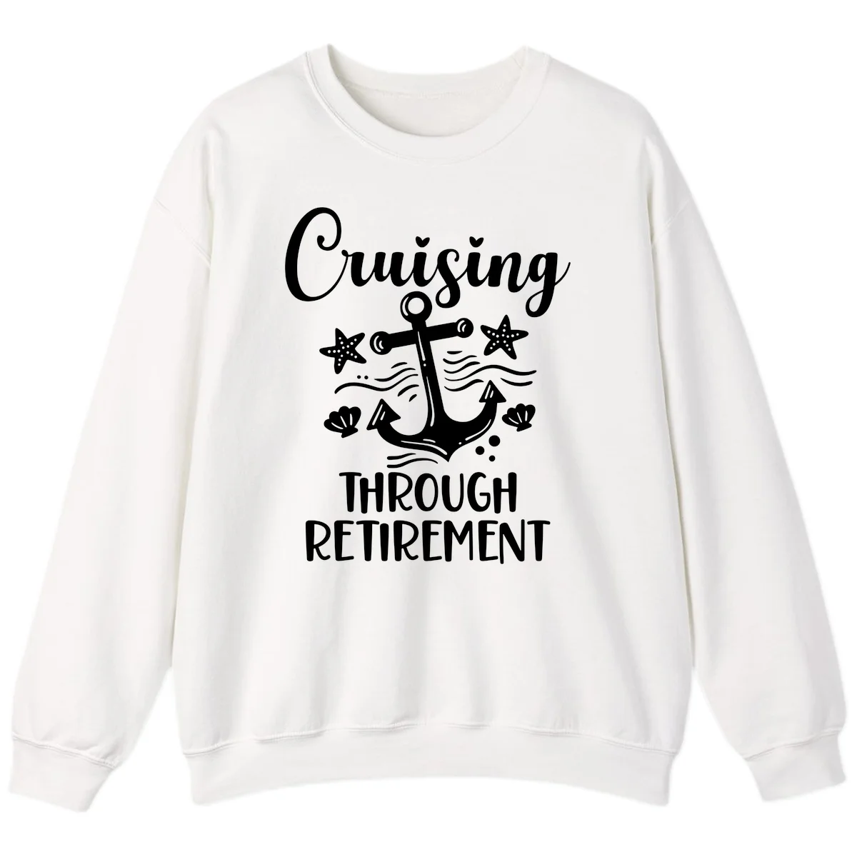 Cruising Through Retirement Sweatshirt in White