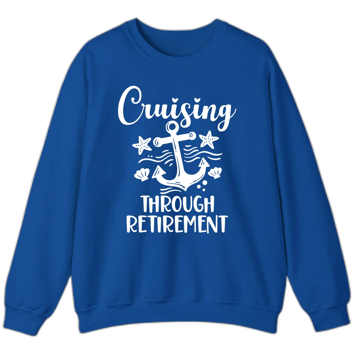Cruising Through Retirement Sweatshirt in Royal