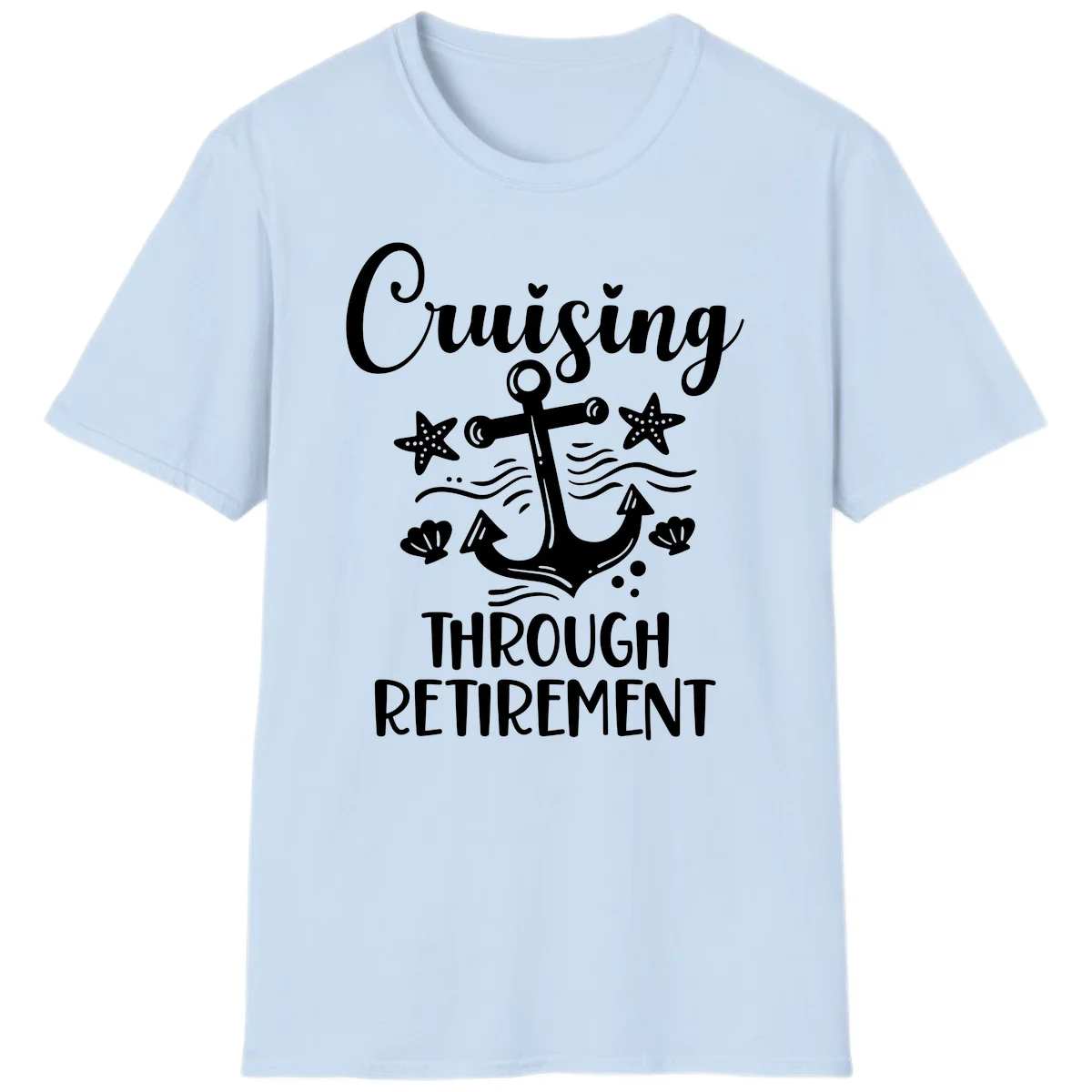 Cruising Through Retirement T-Shirt in Light Blue