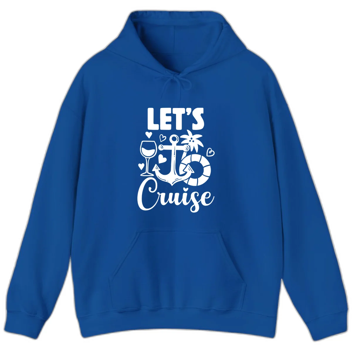 Let's Cruise Nautical Vibes Hoodie in Royal