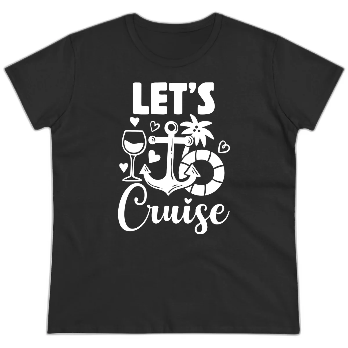 Let's Cruise Nautical Vibes Ladies Tee in Black